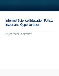 caise  center for advancement of informal science education  Informal Science Education Policy: