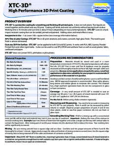 XTC-3D®  High Performance 3D Print Coating www.smooth-on.com  PRODUCT OVERVIEW