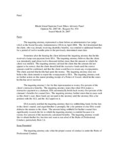 Final  Rhode Island Supreme Court Ethics Advisory Panel Opinion No[removed]Request No. 934 Issued March 26, 2007 Facts: