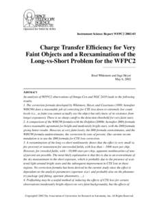 Instrument Science Report WFPC2[removed]Charge Transfer Efficiency for Very Faint Objects and a Reexamination of the Long-vs-Short Problem for the WFPC2 Brad Whitmore and Inge Heyer