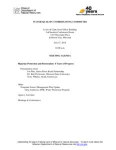 WATER QUALITY COORDINATING COMMITTEE  Lewis & Clark State Office Building LaCharrette Conference Room 1101 Riverside Drive Jefferson City, Missouri