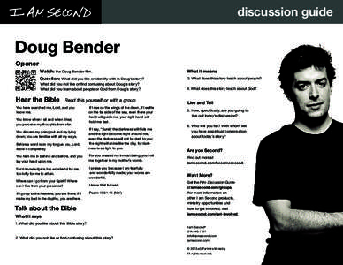 discussion guide  Doug Bender Opener  Watch: the Doug Bender film.