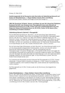 Medienmitteilung Kommissionen des Kantonsrates Schwyz, 22. März 2010 Verpflichtungskredite für die Planung des ersten Abschnittes der Südumfahrung Küssnacht und Ausbau der Muotathalerstrasse, 1. Etappe Gibelhorn Vari