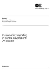 Briefing for the House of Commons Environmental Audit Committee Sustainability reporting in central government: