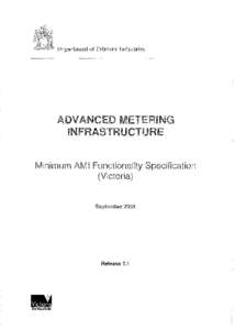 ADVANCED METERING INFRASTRUCTURE Minimum AMI unctionality Specification (Victoria)