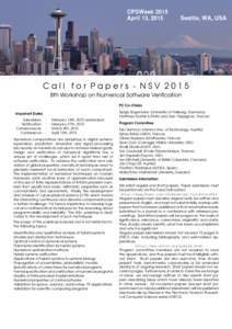 Call for Papers - NSV 2015 8th Workshop on Numerical Software Veriﬁcation PC Co-Chairs Important Dates Submission Notiﬁcation