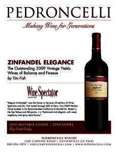 ZINFANDEL ELEGANCE The Outstanding 2009 Vintage Yields Wines of Balance and Finesse by Tim Fish  June 30, 2012