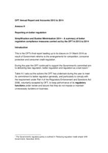 OFT Annual Report and Accounts 2013 to 2014 Annexe H Reporting on better regulation Simplification and Burden Minimisation 2014 – A summary of better regulation compliance measures carried out by the OFT in 2013 to 201