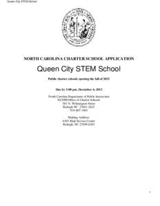 Queen City STEM School  NORTH CAROLINA CHARTER SCHOOL APPLICATION Queen City STEM School Public charter schools opening the fall of 2015