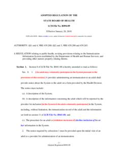 ADOPTED REGULATION OF THE STATE BOARD OF HEALTH LCB File No. R094-09 Effective January 28, 2010 EXPLANATION – Matter in italics is new; matter in brackets [omitted material] is material to be omitted.