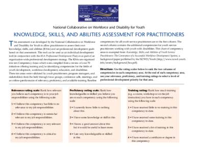 National Collaborative on Workforce and Disability for Youth  KNOWLEDGE, SKILLS, AND ABILITIES ASSESSMENT FOR PRACTITIONERS his assessment was developed by the National Collaborative on Workforce and Disability for Youth