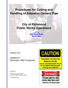 Procedures for Cutting and Handling of Asbestos Cement Pipe City of Richmond Public Works Operations