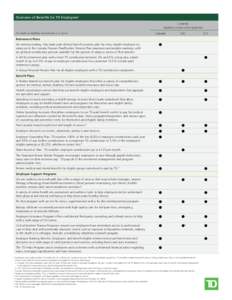 Overview of Benefits for TD Employees1 Country (eligibility indicated where applicable) For details on eligibility, see footnotes 2, 3, and 4.  Canada