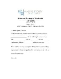 Humane Society of Stillwater 1710 S. MainMailing address: 601 S. Washington PMB 291 Stillwater, OK 74074
