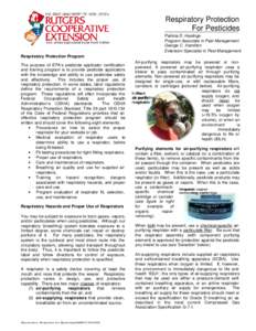 Respiratory Protection For Pesticides Patricia D. Hastings Program Associate in Pest Management George C. Hamilton Extension Specialist in Pest Management