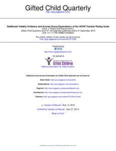 Gifted Child Quarterly http://gcq.sagepub.com/ Additional Validity Evidence and Across-Group Equivalency of the HOPE Teacher Rating Scale Scott J. Peters and Marcia Gentry Gifted Child Quarterly: 85 originally pu