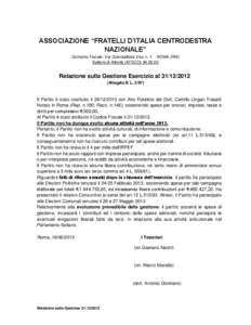 ASSOCIAZIONE “FRATELLI D’ITALIA CENTRODESTRA NAZIONALE” Domicilio Fiscale: Via Giambattista Vico n. 1 - ROMA (RM) Settore di Attività (ATECO[removed]Relazione sulla Gestione Esercizio al[removed]