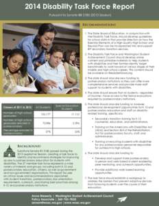 2014 Disability Task Force Report Pursuant to Senate Bill[removed]Session) Recommendations 1.	The State Board of Education, in conjunction with the Disability Task Force, should develop guidelines for school districts