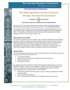 Jump to Policy Positions on 2018 Legislation  The 2018 Legislative Session Summary: Strange, Stressful but Successful By Dan Pilcher, Executive Vice President