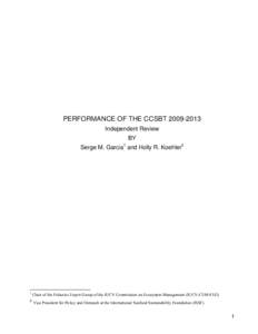 PERFORMANCE OF THE CCSBT[removed]Independent Review BY Serge M. Garcia1 and Holly R. Koehler2  1