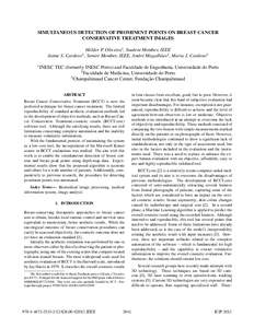 SIMULTANEOUS DETECTION OF PROMINENT POINTS ON BREAST CANCER CONSERVATIVE TREATMENT IMAGES H´elder P. Oliveira1 , Student Member, IEEE Jaime S. Cardoso , Senior Member, IEEE, Andr´e Magalh˜aes2 , Maria J. Cardoso3 1