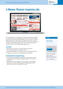 Infoblatt • Werbeformate • Digital • News-Teaser  News-Teaser express.de Die Werbeﬂäche ist im redaktionellen Umfeld einer Website eingebettet, wie eine Nachrichtenmeldung designt und mit dem Wort „Anzeige“ 