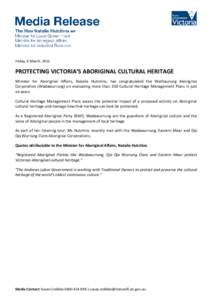 Friday, 6 March, 2015  PROTECTING VICTORIA’S ABORIGINAL CULTURAL HERITAGE Minister for Aboriginal Affairs, Natalie Hutchins, has congratulated the Wathaurung Aboriginal Corporation (Wadawurrung) on evaluating more than
