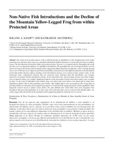 Non-Native Fish Introductions and the Decline of the Mountain Yellow-Legged Frog from within Protected Areas ROLAND A. KNAPP*† AND KATHLEEN R. MATTHEWS‡ * Sierra Nevada Aquatic Research Laboratory, University of Cali