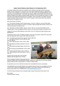 Upper Tamar Pallatrax Open ResultsSeptember 2014 A Fantastic weekend was had by all competitors at the Pallatrax Carp Open with 69 carp being landed. The fish ranged from 5-17lbs with none of the larger resident f