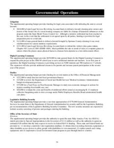 Governmental Operations Litigation The supplemental operating budget provides funding for legal costs associated with defending the state in several lawsuits: • $818,000 of state Legal Services Revolving Account funds 