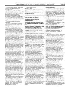 Federal Register / Vol. 68, No[removed]Friday, September 5, [removed]Notices (3) Enhance the quality, utility, and clarity of the information to be collected; and (4) Minimize the burden of the collection of information on 