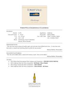 FORESTVILLE CHARDONNAY CALIFORNIA STATISTICS: Alcohol: Glucose/Fructose: T.A.: pH: