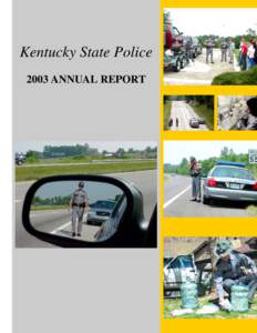 Kentucky State Police / State police / Commission on Accreditation for Law Enforcement Agencies / West Virginia State Police / Louisiana State Police / State governments of the United States / Law enforcement / Law enforcement in the United States
