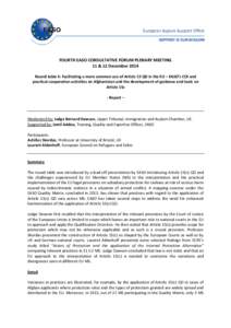 FOURTH EASO CONSULTATIVE FORUM PLENARY MEETING 11 & 12 December 2014 Round table 4: Facilitating a more common use of Article 15 QD in the EU – EASO’s COI and practical cooperation activities on Afghanistan and the d