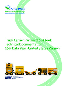 Truck Carrier Partner[removed]Tool: Technical Documentation, 2014 Data Year - United States Version (EPA-420-B[removed], January 2015)