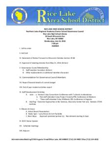 RICE LAKE AREA SCHOOL DISTRICT Northern Lakes Regional Academy Charter School Governance Council Rice Lake High School Library 30 South Wisconsin Ave Rice Lake, WI[removed]Wednesday, July 16, 2014