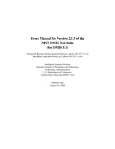 Users Manual for Version[removed]of the NIST DMIS Test Suite (for DMIS 5.1) Thomas R. Kramer ([removed], phone[removed]John Horst ([removed], phone[removed])