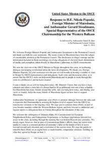 United States Mission to the OSCE  Response to H.E. Nikola Poposki, Foreign Minister of Macedonia, and Ambassador Gerard Stoudmann, Special Representative of the OSCE