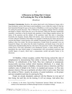 1 A Discourse on Doing One’s Utmost in Practicing the Way of the Buddhas (Bendōwa) Translator’s Introduction: Bendōwa, the earliest dated work in the Shōbōgenzō, begins with a long introductory section which pla