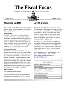 The Fiscal Focus An update for Vermont Legislators from the Joint Fiscal Office  October 2009