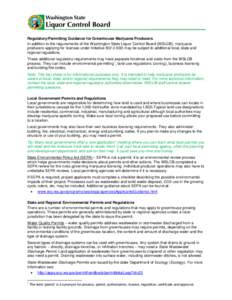 Regulatory/Permitting Guidance for Greenhouse Marijuana Producers In addition to the requirements of the Washington State Liquor Control Board (WSLCB), marijuana producers applying for licenses under Initiative 502 (I-50