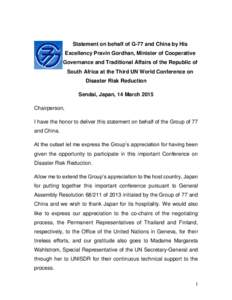 Statement on behalf of G-77 and China by His Excellency Pravin Gordhan, Minister of Cooperative Governance and Traditional Affairs of the Republic of South Africa at the Third UN World Conference on Disaster Risk Reducti