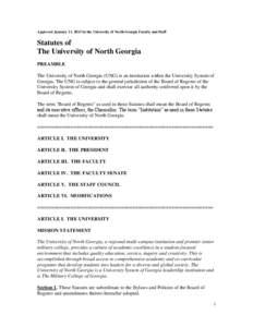 Approved January 11, 2013 by the University of North Georgia Faculty and Staff  Statutes of The University of North Georgia PREAMBLE The University of North Georgia (UNG) is an institution within the University System of