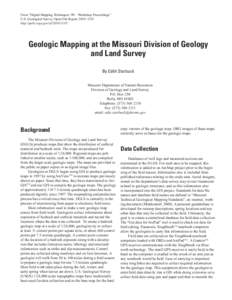 From “Digital Mapping Techniques ‘09—Workshop Proceedings” U.S. Geological Survey Open-File Report 2010–1335 http://pubs.usgs.gov/of[removed]Geologic Mapping at the Missouri Division of Geology and Land Surv