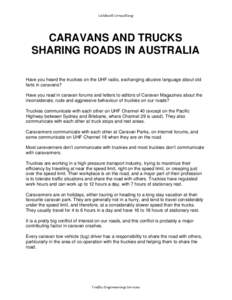 Caldwell Consulting  CARAVANS AND TRUCKS SHARING ROADS IN AUSTRALIA Have you heard the truckies on the UHF radio, exchanging abusive language about old farts in caravans?