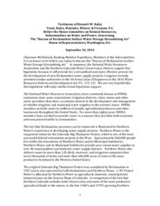 Testimony of Bennett W. Raley Trout, Raley, Montaño, Witwer & Freeman, P.C. Before the House Committee on Natural Resources, Subcommittee on Water and Power, Concerning The 