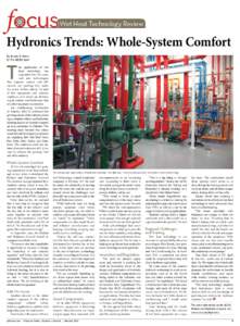 Wet Heat Technology Review  Hydronics Trends: Whole-System Comfort By Angela D. Harris Of The NEWS Staff