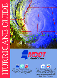 HURRICANE GUIDE  Like us on Facebook, follow us on Twitter and subscribe to our YouTube Channel at MississippiDOT.