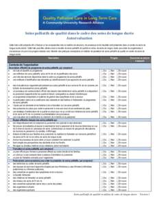 Soins palliatifs de qualité dans le cadre des soins de longue durée Autoévaluation Cette liste a été préparée afin d’évaluer si les composantes clés en matière de structure, de processus et de résultats sont