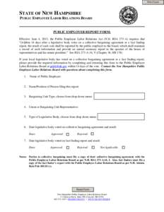 Print Form  STATE OF NEW HAMPSHIRE PUBLIC EMPLOYEE LABOR RELATIONS BOARD  PUBLIC EMPLOYER REPORT FORM: